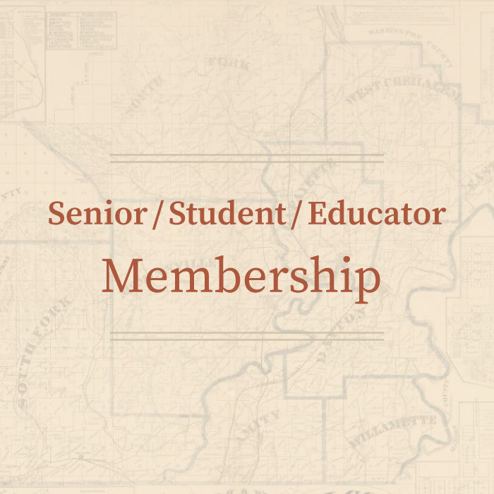 Senior / Student / Educator Membership • Yamhill County Historical Society