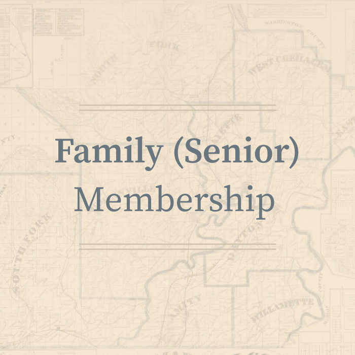 Family (Senior) Membership • Yamhill County Historical Society